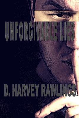 Unforgivable Lies 1