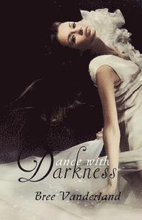 Dance with Darkness 1