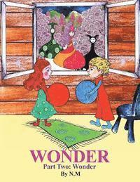 WONDER Part Two: Wonder