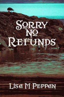 Sorry, No Refunds 1