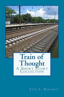 bokomslag Train of Thought: A Short Story Collection