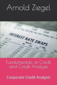 bokomslag Fundamentals of Credit and Credit Analysis: Corporate Credit Analysis