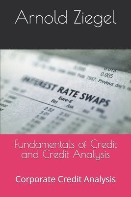 bokomslag Fundamentals of Credit and Credit Analysis: Corporate Credit Analysis