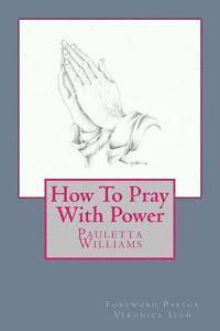 How To Pray With Power 1