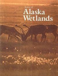 bokomslag Status of Alaska Wetlands