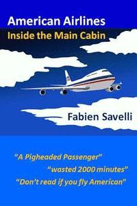 bokomslag American Airlines: Inside the Main Cabin