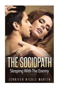 bokomslag The Sociopath: Sleeping With The Enemu