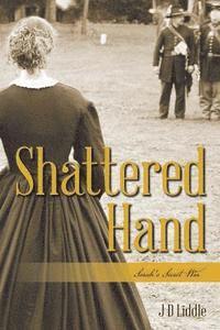 bokomslag Shattered Hand: Sarah's Secret War