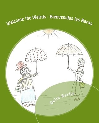 Welcome the Weirds - Bienvenidas las Raras