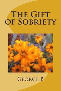 The Gift of Sobriety 1