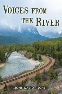 Voices From The River 1