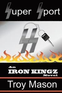 bokomslag Super Sport: An IRON KINGZ Novel