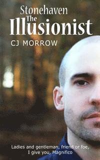 Cj Morrow - The Illusionist: Stonehaven - Book 2, Häftad