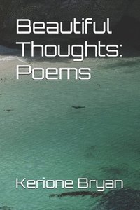 bokomslag Beautiful Thoughts: Poems