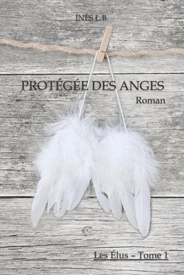 bokomslag Protge des Anges