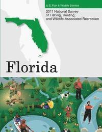 bokomslag 2011 National Survey of Fishing, Hunting, and Wildlife-Associated Recreation?Florida