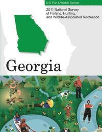 bokomslag 2011 National Survey of Fishing, Hunting, and Wildlife-Associated Recreation?Georgia