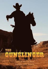 bokomslag The Gunslinger: The Firearms Log Disguised as a Novel