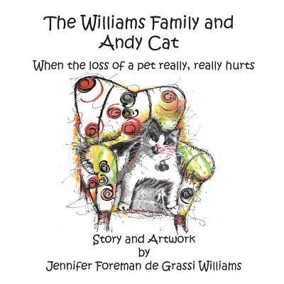 The Williams Family and Andy Cat: When the loss of a pet really, really hurts 1