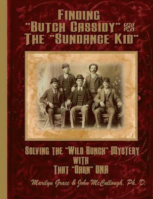bokomslag Finding "Butch Cassidy" & The "Sundance Kid"