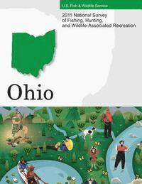 bokomslag 2011 National Survey of Fishing, Hunting, and Wildlife-Associated Recreation?Ohio