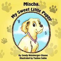 bokomslag Mischa, My Sweet Little Puppy