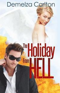 Demelza Carlton - The Holiday From Hell, Häftad