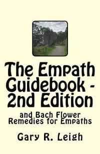 bokomslag The Empath Guidebook and Bach Flower Remedies for Empaths: A guide written for empaths, by an empath, for the new and advanced Empath.