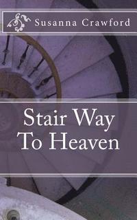 bokomslag Stair Way To Heaven