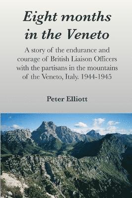 Eight months in the Veneto 1