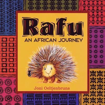 Joni Oeltjenbruns - Rafu, An African Journey: Children's Book; A Story About Leadership, Häftad