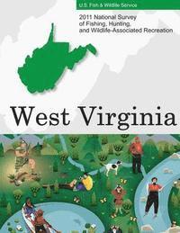 bokomslag 2011 National Survey of Fishing, Hunting, and Wildlife-Associated Recreation?West Virginia