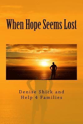 When Hope Seems Lost 1