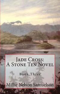 bokomslag Jade Cross: A Stone Ten Novel