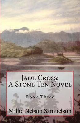 Jade Cross: A Stone Ten Novel 1