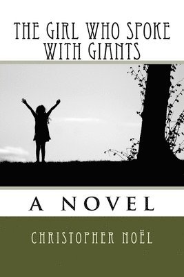 The Girl Who Spoke with Giants 1