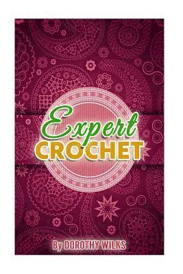 bokomslag Expert Crochet