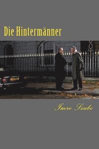 Die Hintermaenner: Intrigen der Macht 1