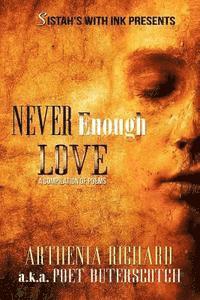 Never Enough Love 1