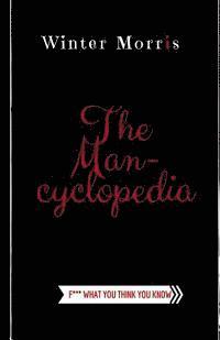 bokomslag The Man-Cyclopedia: F*** what you think you know