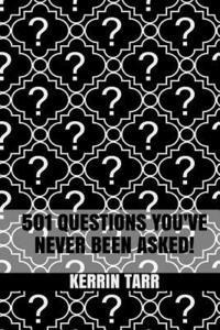 501 Questions You've Never Been Asked! 1