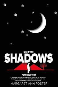 bokomslag Night Time Shadows Patrick's Story