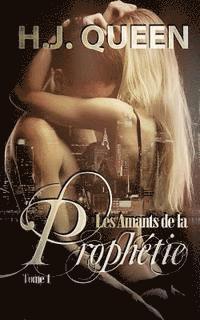 bokomslag Les Amants de la Prophétie - Tome 1 [livre érotique - paranormal]