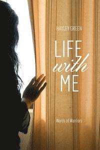 Life with ME: Words Of Warriors