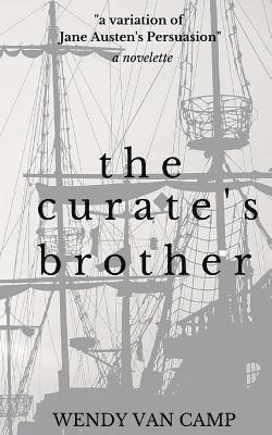 The Curate's Brother: A Jane Austen Variation of Persuasion 1
