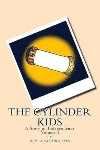 bokomslag The Story of Independence: The Cylinder Kids