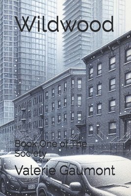 Valerie Gaumont - Wildwood: Book One of The Society, Häftad