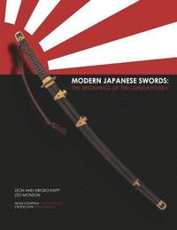 bokomslag Modern Japanese Swords: The Beginning of the Gendaito era