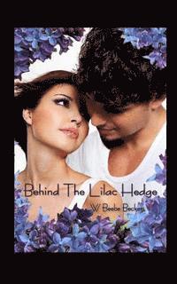 W. Beebe Becker - Behind The Lilac Hedge, Häftad