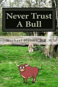 Never Trust A Bull: Cathy's Story 1